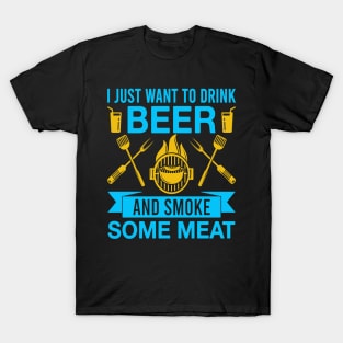 I Just Want To Drink Beer T-Shirt